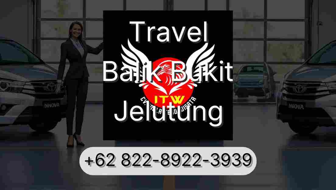 Travel Balik Bukit Jelutung