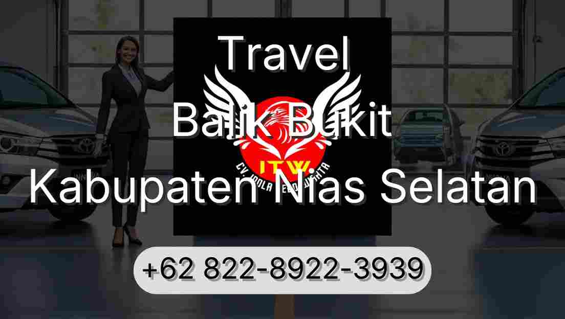 Travel Balik Bukit Kabupaten Nias Selatan