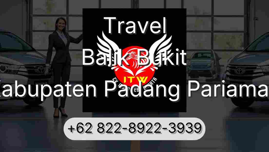 Travel Balik Bukit Kabupaten Padang Pariaman