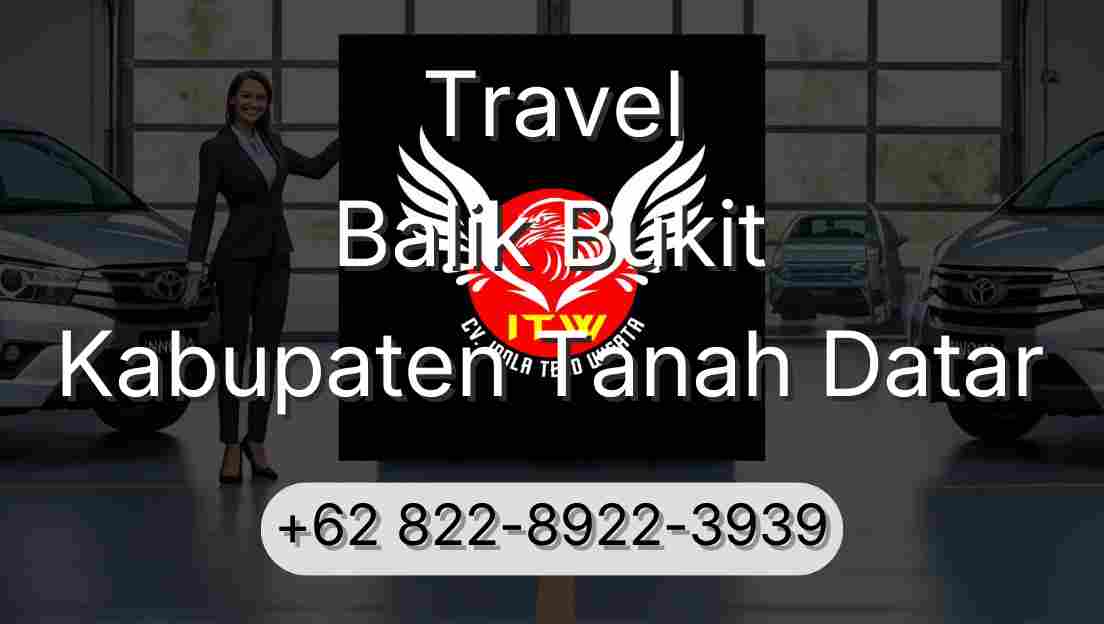 Travel Balik Bukit Kabupaten Tanah Datar