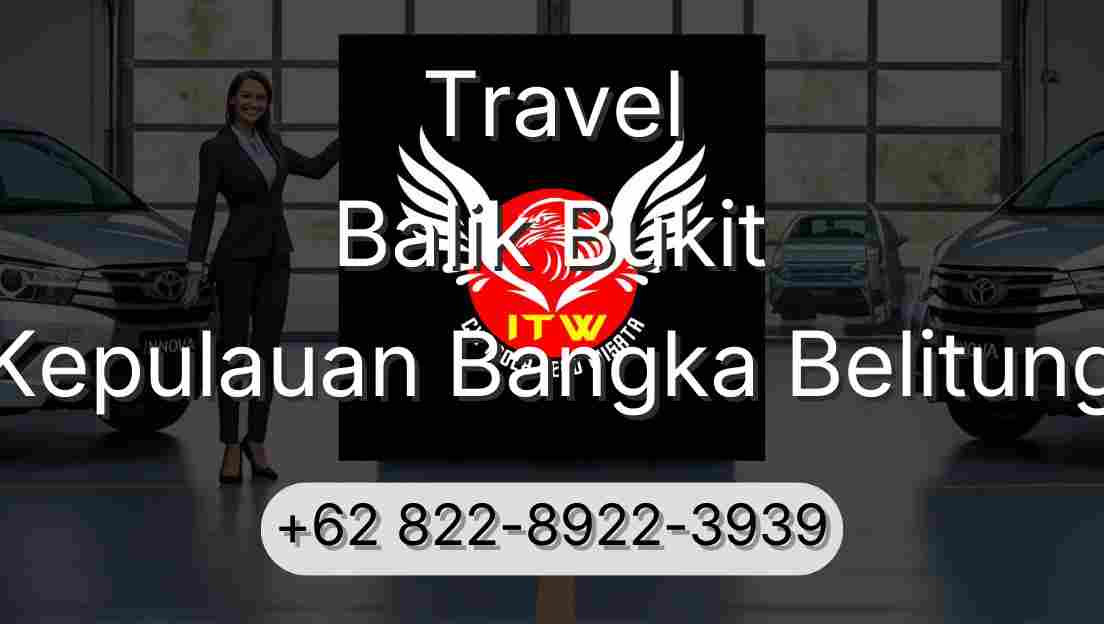 Travel Balik Bukit Kepulauan Bangka Belitung