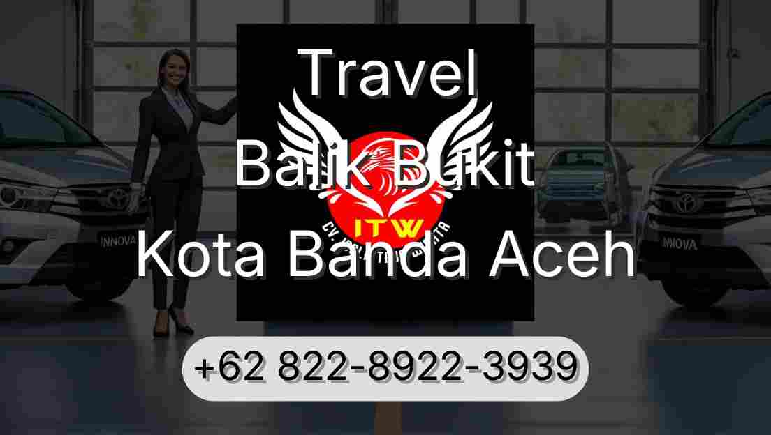 Travel Balik Bukit Kota Banda Aceh