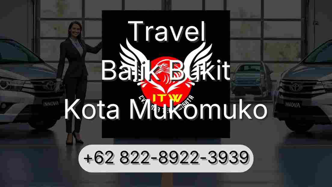 Travel Balik Bukit Kota Mukomuko