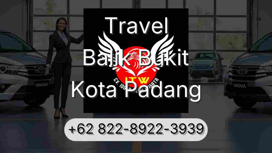 Travel Balik Bukit Kota Padang