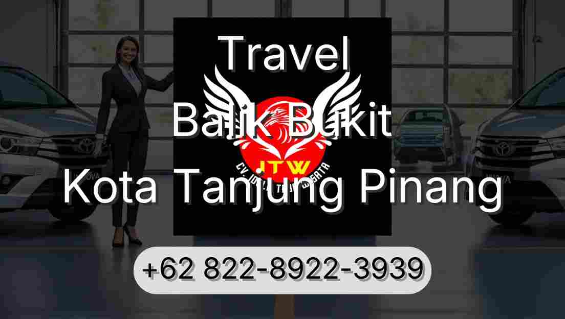 Travel Balik Bukit Kota Tanjung Pinang