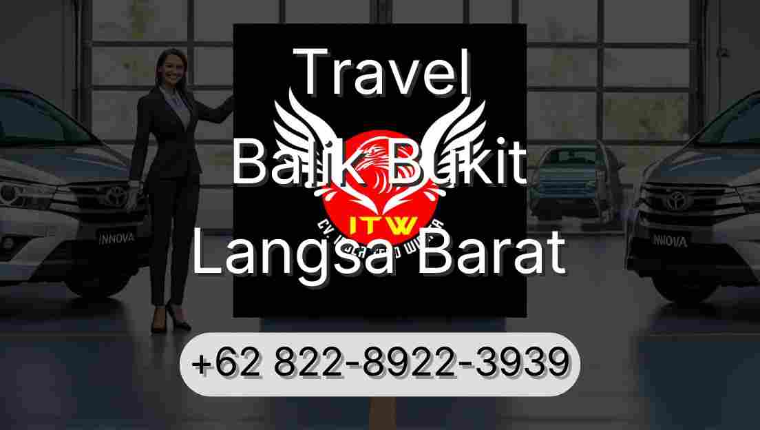 Travel Balik Bukit Langsa Barat