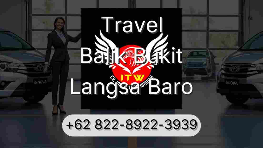 Travel Balik Bukit Langsa Baro