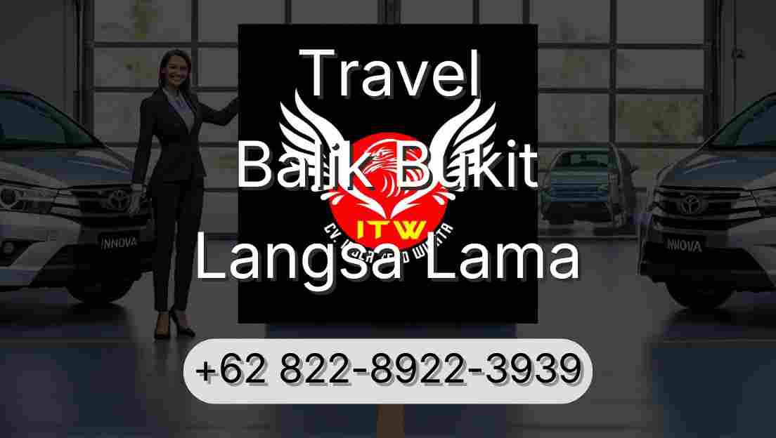 Travel Balik Bukit Langsa Lama