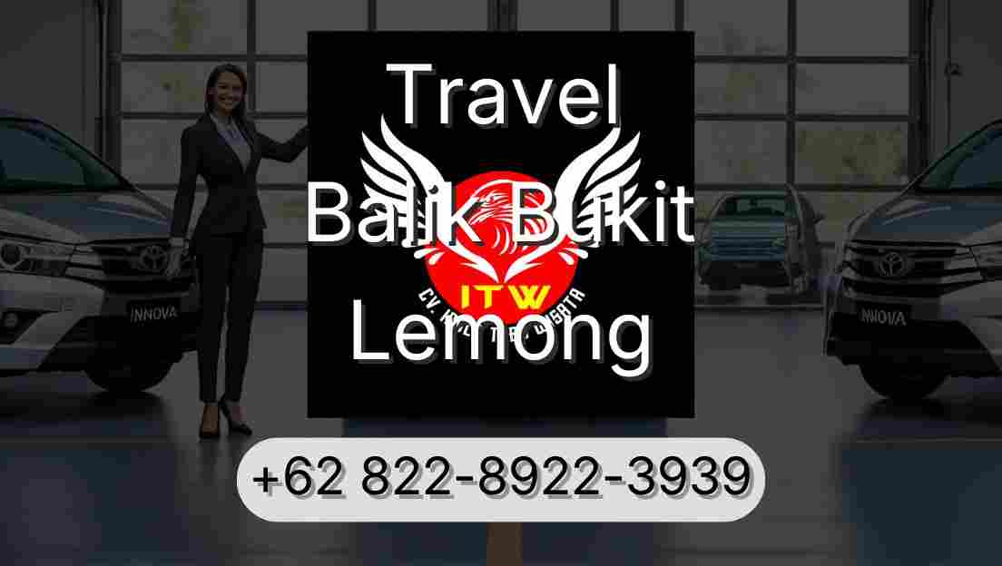 Travel Balik Bukit Lemong