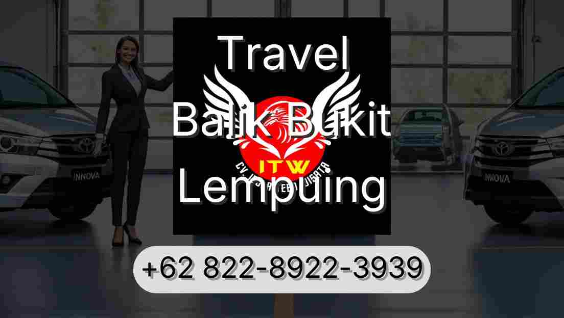 Travel Balik Bukit Lempuing