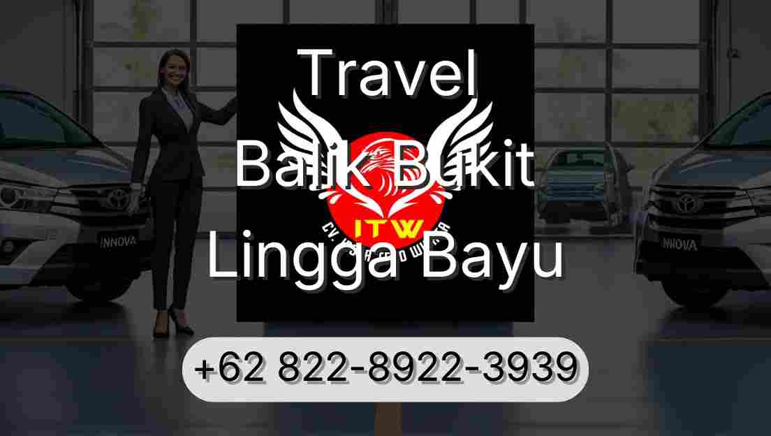 Travel Balik Bukit Lingga Bayu