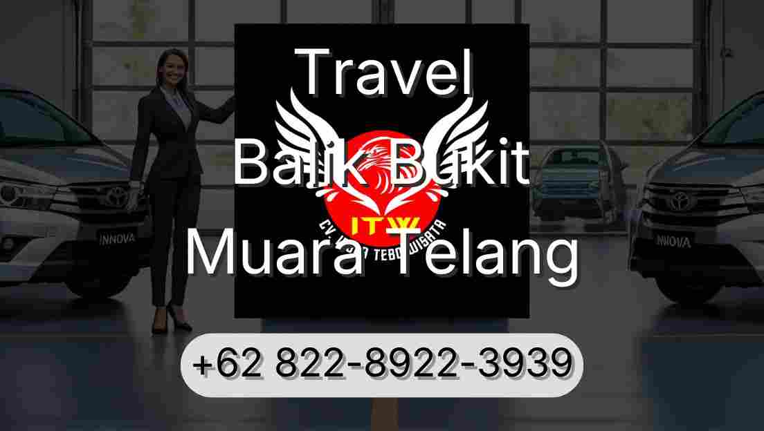 Travel Balik Bukit Muara Telang