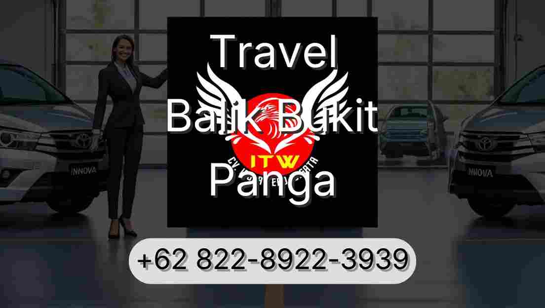 Travel Balik Bukit Panga