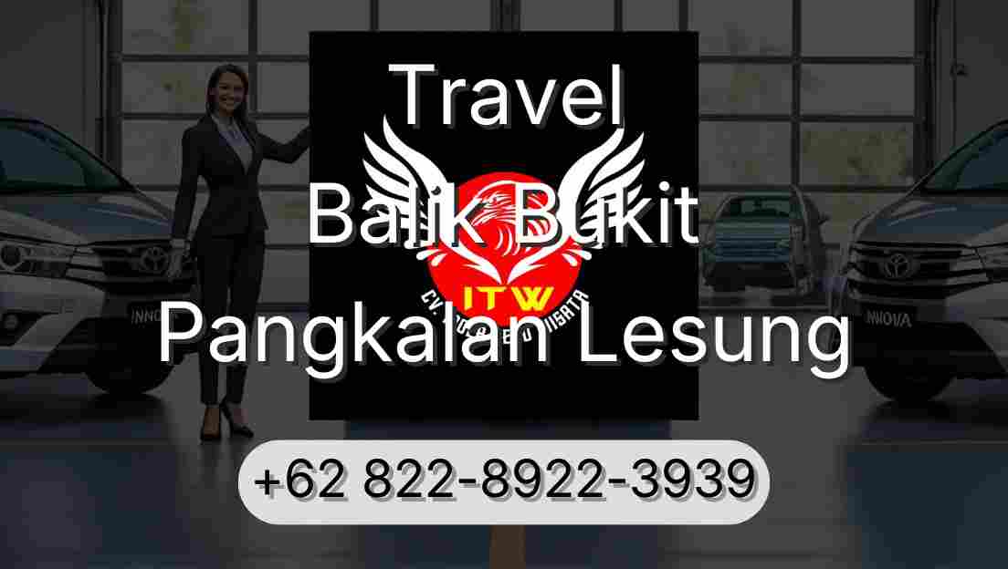 Travel Balik Bukit Pangkalan Lesung
