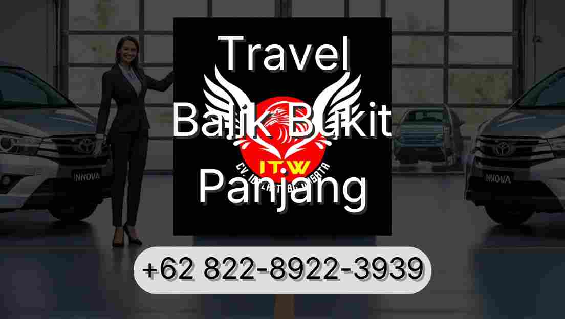 Travel Balik Bukit Panjang