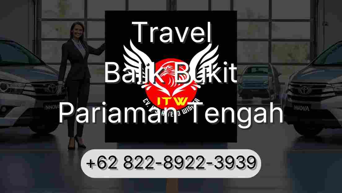 Travel Balik Bukit Pariaman Tengah