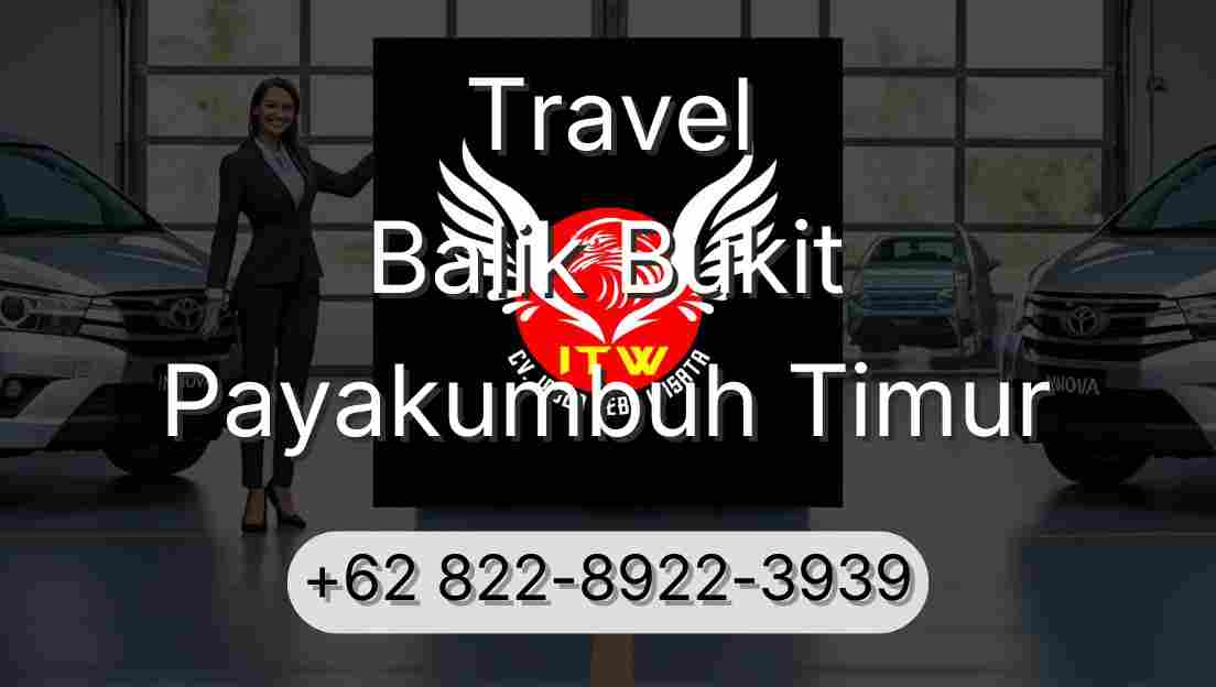 Travel Balik Bukit Payakumbuh Timur