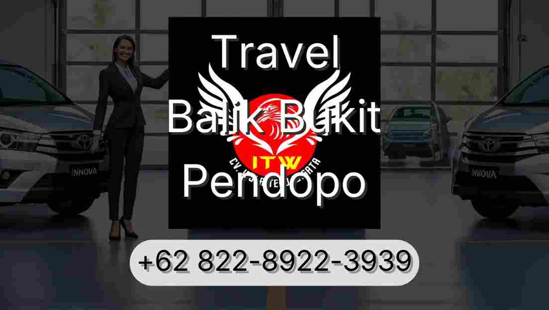 Travel Balik Bukit Pendopo