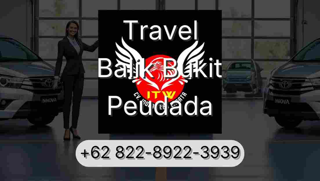 Travel Balik Bukit Peudada