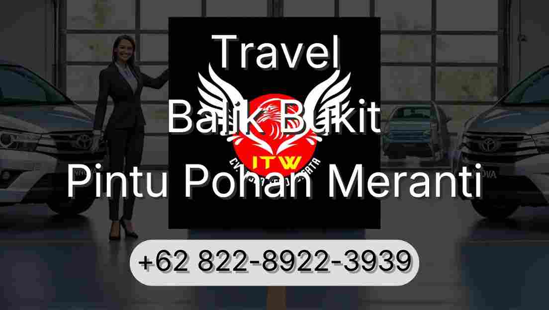 Travel Balik Bukit Pintu Pohan Meranti