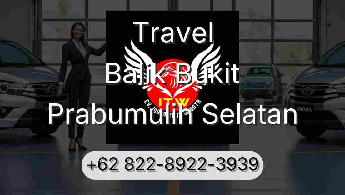 Travel Balik Bukit Prabumulih Selatan