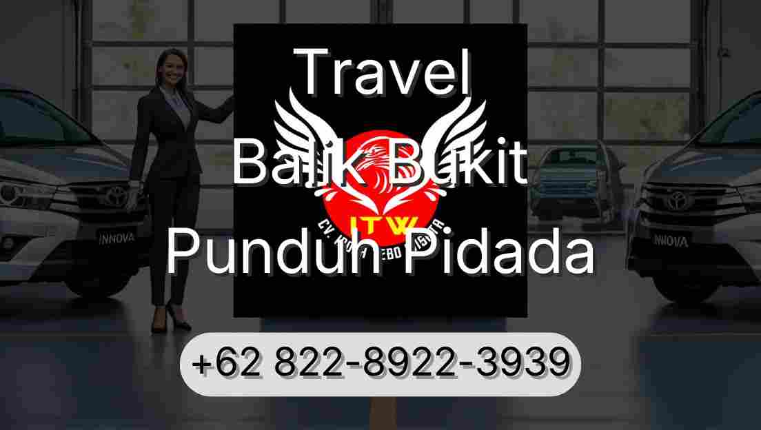 Travel Balik Bukit Punduh Pidada