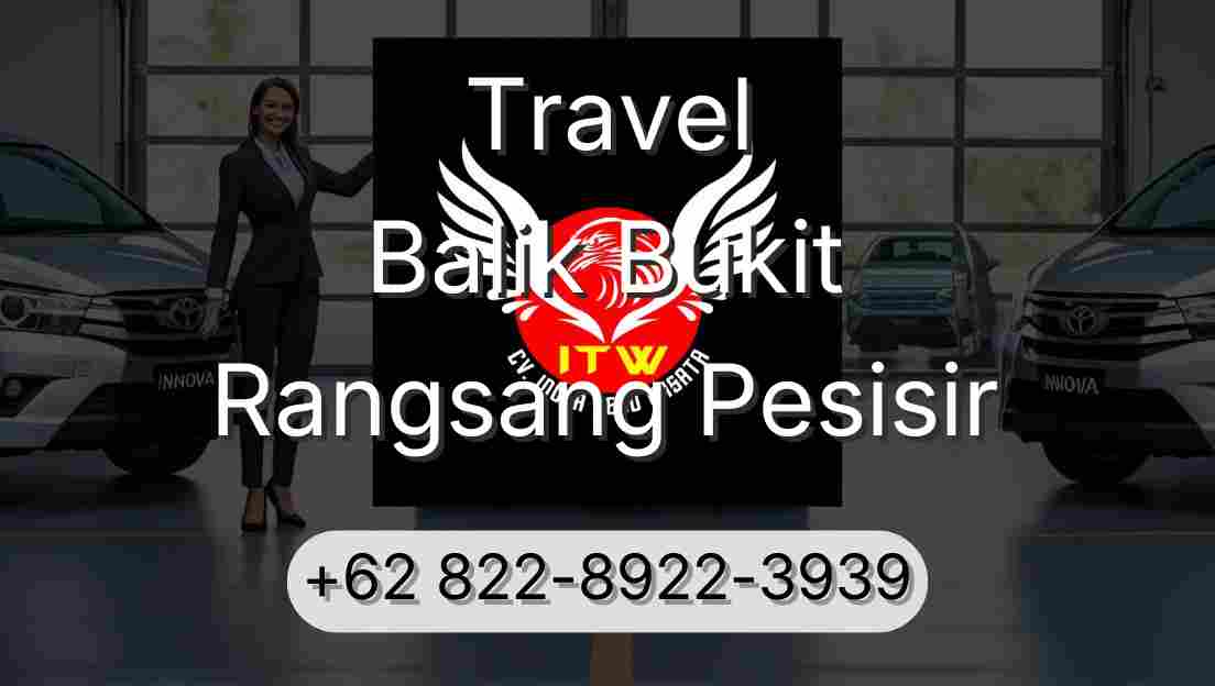 Travel Balik Bukit Rangsang Pesisir