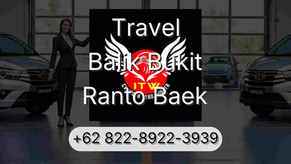 Travel Balik Bukit Ranto Baek
