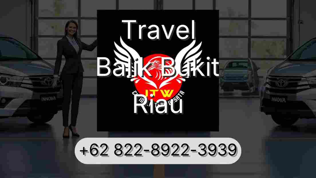 Travel Balik Bukit Riau