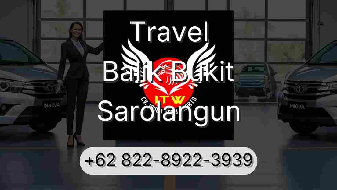 Travel Balik Bukit Sarolangun