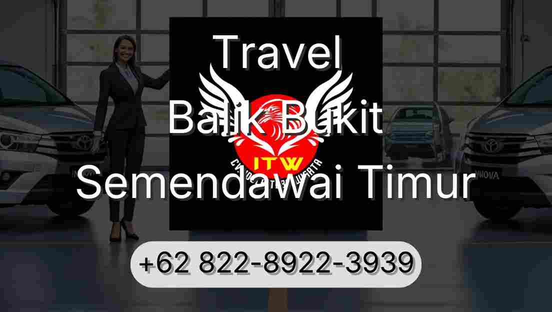 Travel Balik Bukit Semendawai Timur