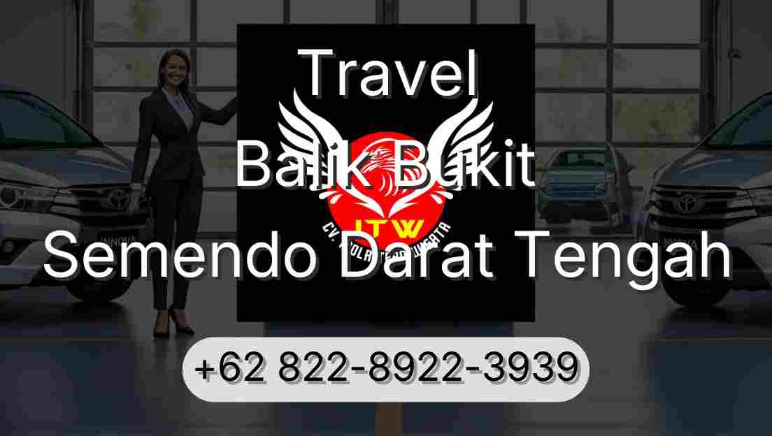 Travel Balik Bukit Semendo Darat Tengah