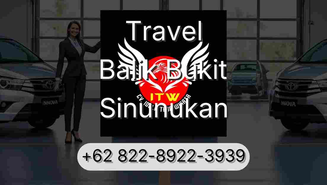 Travel Balik Bukit Sinunukan