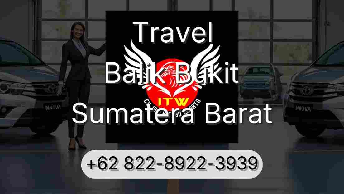 Travel Balik Bukit Sumatera Barat