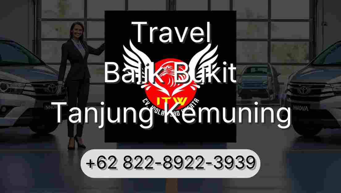 Travel Balik Bukit Tanjung Kemuning