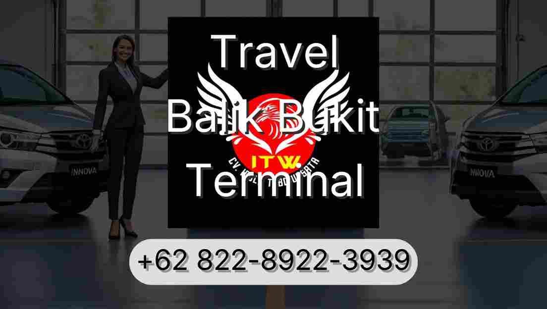 Travel Balik Bukit Terminal