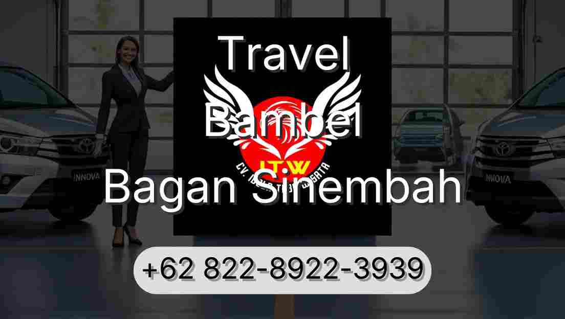 Travel Bambel Bagan Sinembah