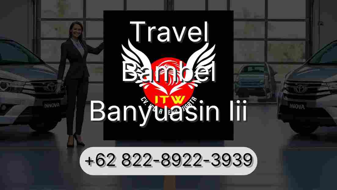 Travel Bambel Banyuasin Iii