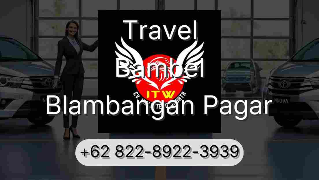 Travel Bambel Blambangan Pagar
