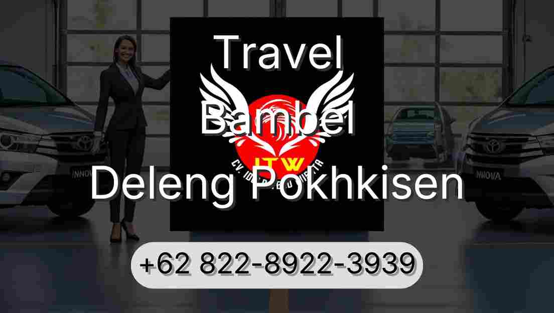 Travel Bambel Deleng Pokhkisen