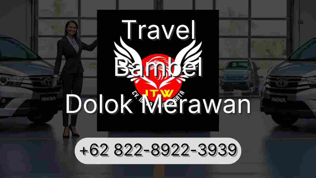 Travel Bambel Dolok Merawan