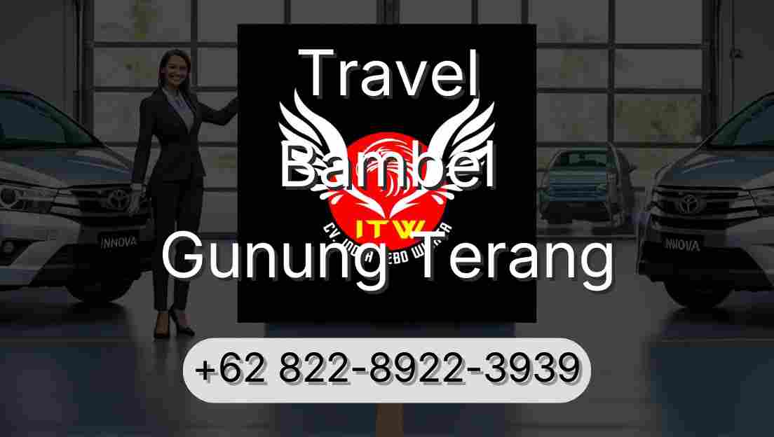 Travel Bambel Gunung Terang