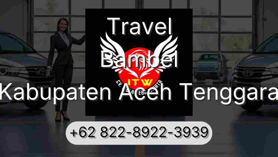 Travel Bambel Kabupaten Aceh Tenggara