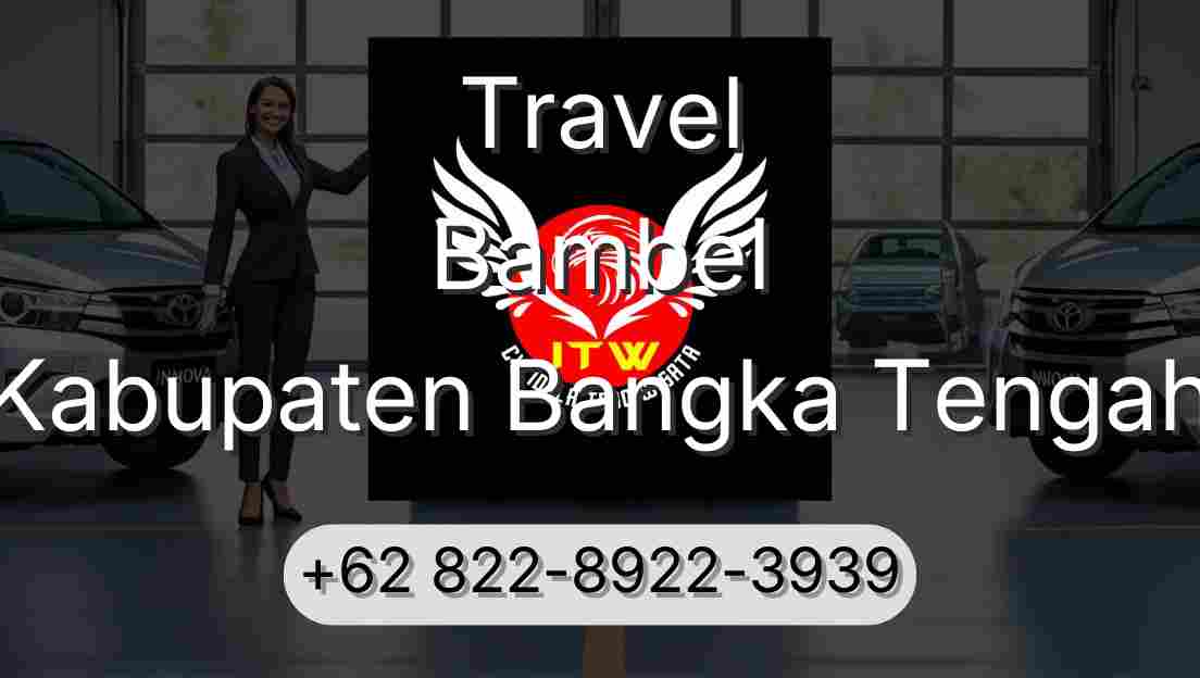 Travel Bambel Kabupaten Bangka Tengah