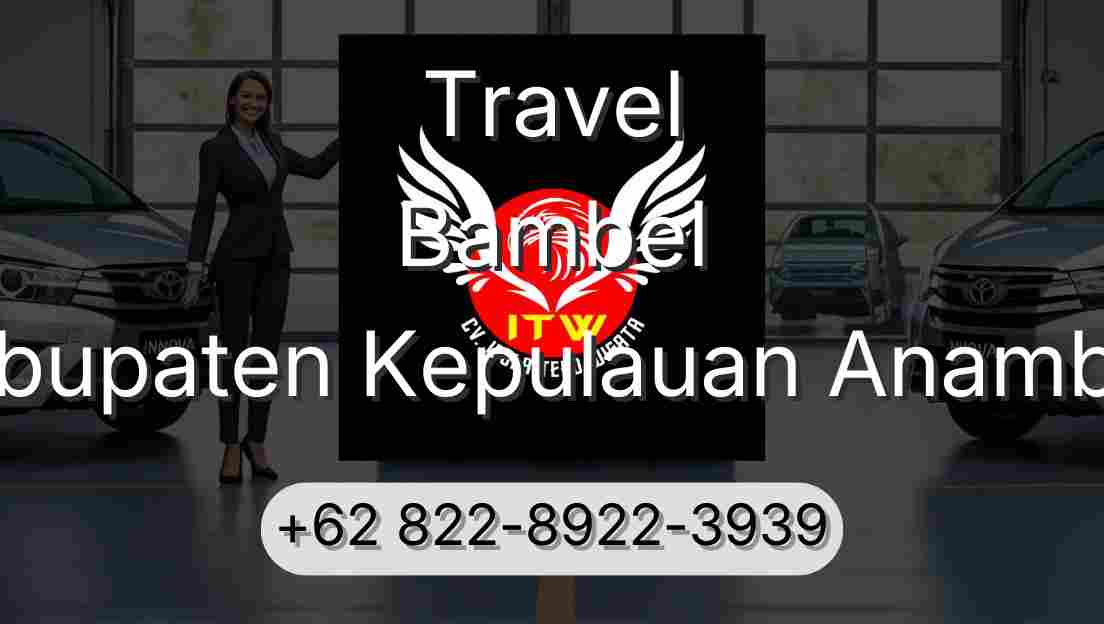 Travel Bambel Kabupaten Kepulauan Anambas