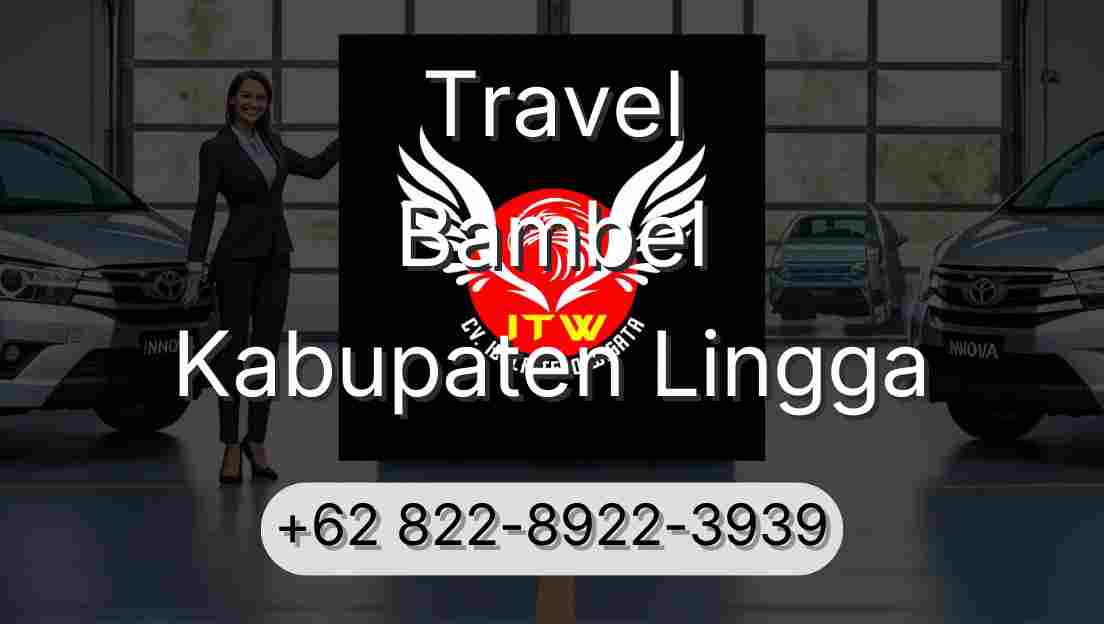 Travel Bambel Kabupaten Lingga