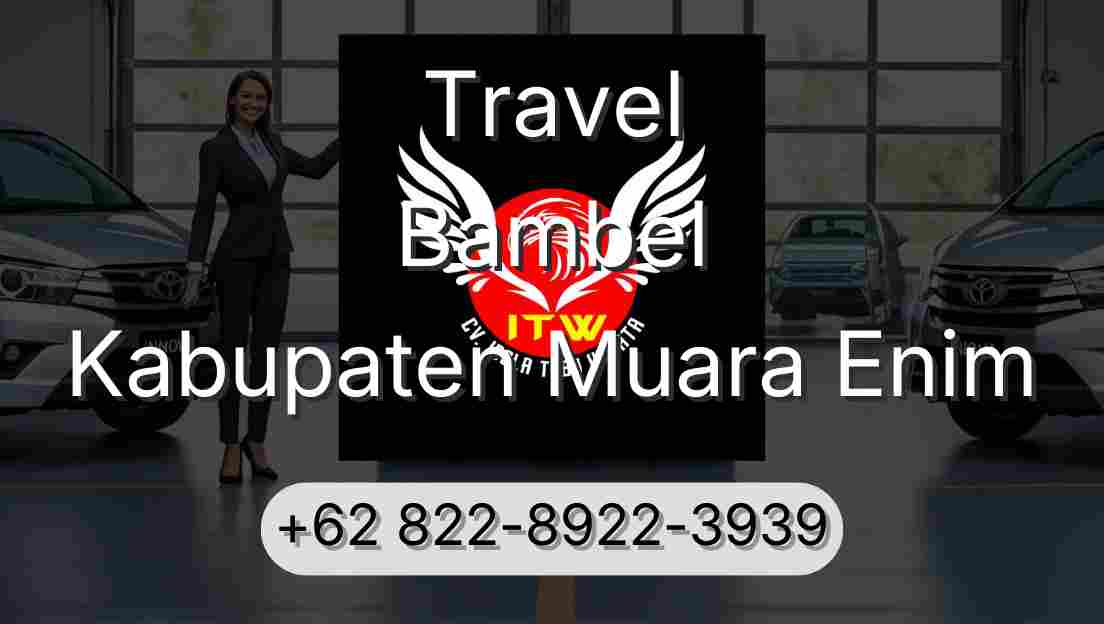 Travel Bambel Kabupaten Muara Enim