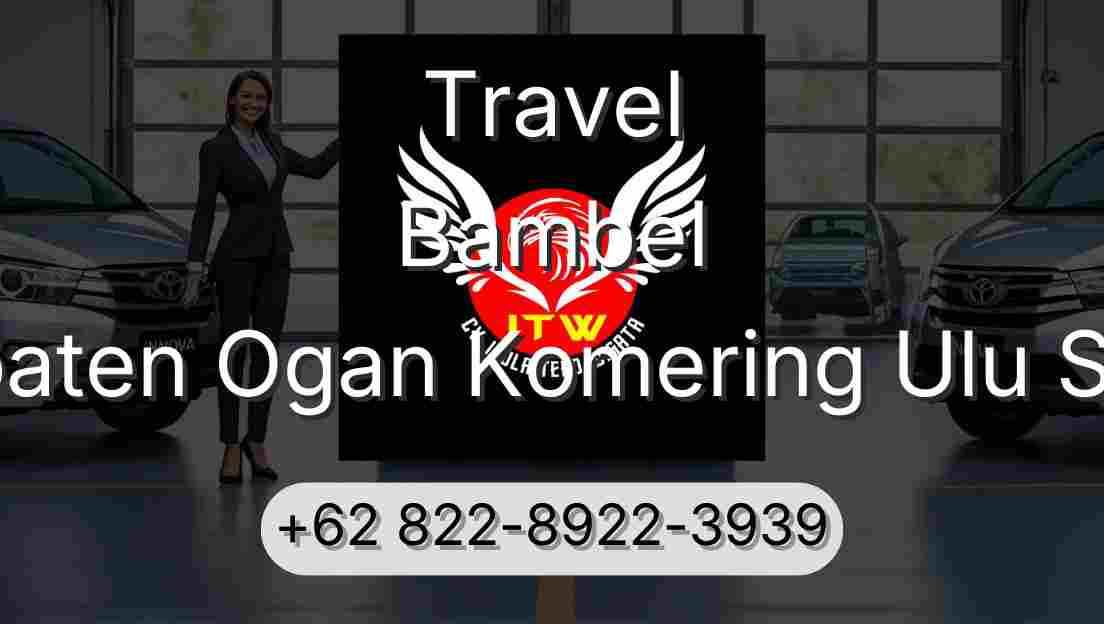 Travel Bambel Kabupaten Ogan Komering Ulu Selatan