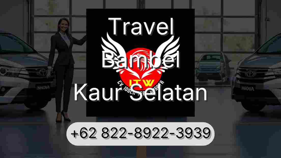 Travel Bambel Kaur Selatan