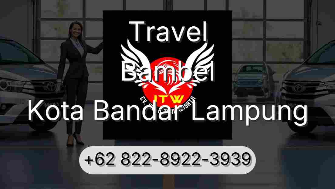 Travel Bambel Kota Bandar Lampung